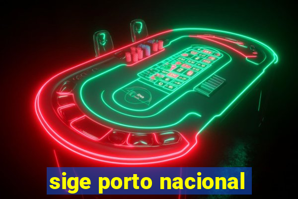 sige porto nacional